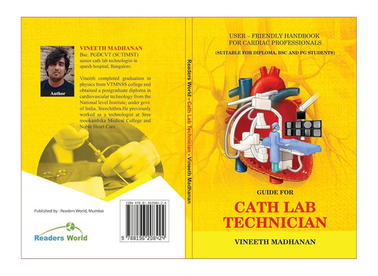 VINEETH MADHNAN:-GUIDE FOR CATH LAB TECHNICIAN:2025