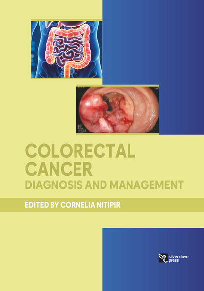 Cornelia Nitipir:-Colorectal Cancer - Diagnosis and management:2025
