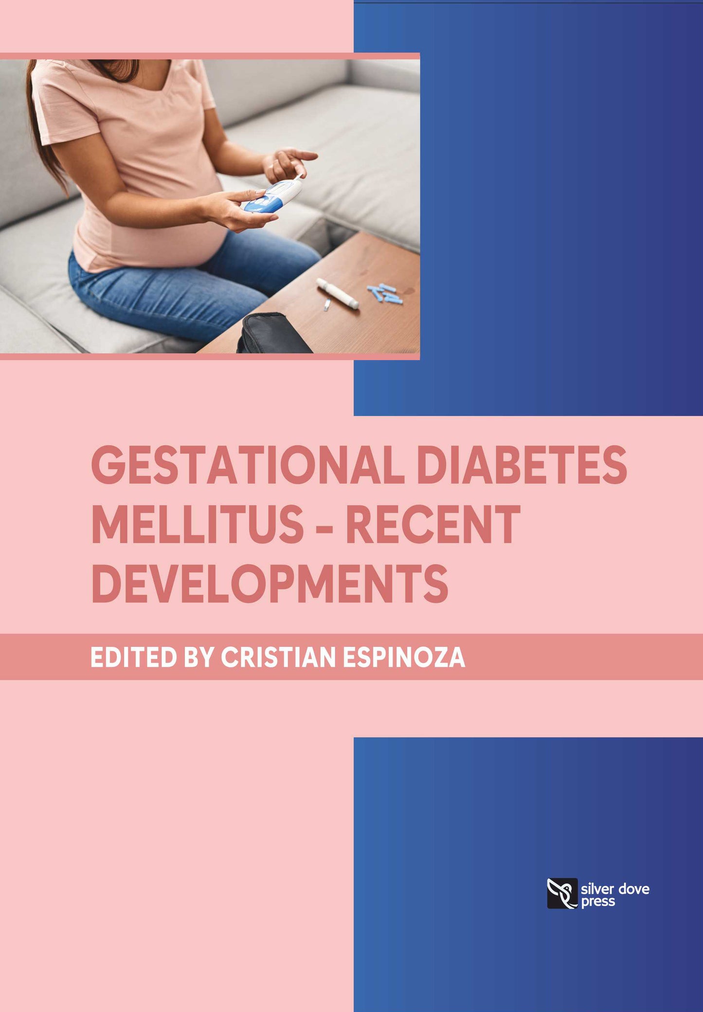 Cristian Espinoza:-Gestational Diabetes Mellitus - Recent Developments:2025