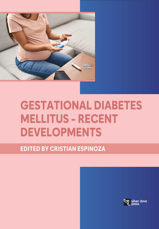 Cristian Espinoza:-Gestational Diabetes Mellitus - Recent Developments:2025