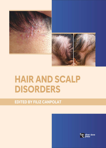 Filiz Canpolat:-Hair and Scalp Disorders:2025