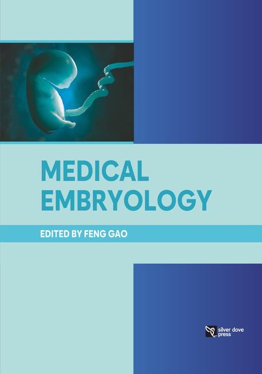 Feng Gao- Medical Embryology: 2025
