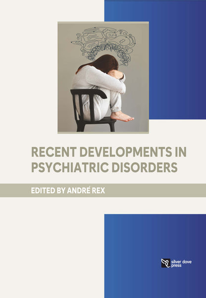 Andre Rex:-Recent Developments in Psychiatric Disorders:2025